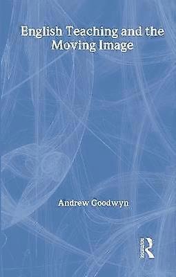 English Teaching and the Moving Image