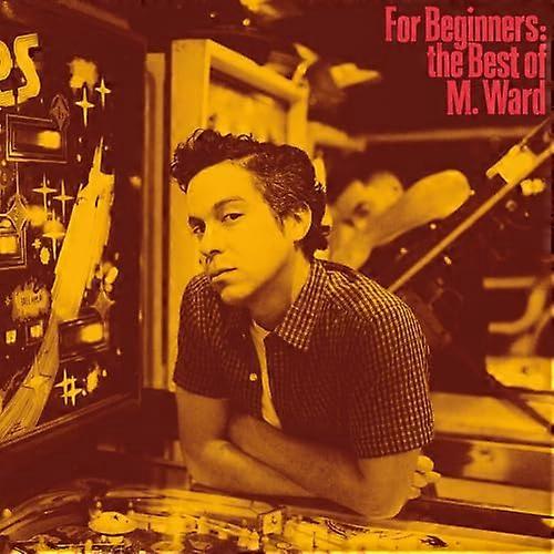 M. Ward - For Beginners: The Best Of M. Ward [VINYL]