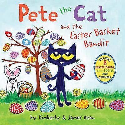 Pete the Cat and the Easter Basket Bandit