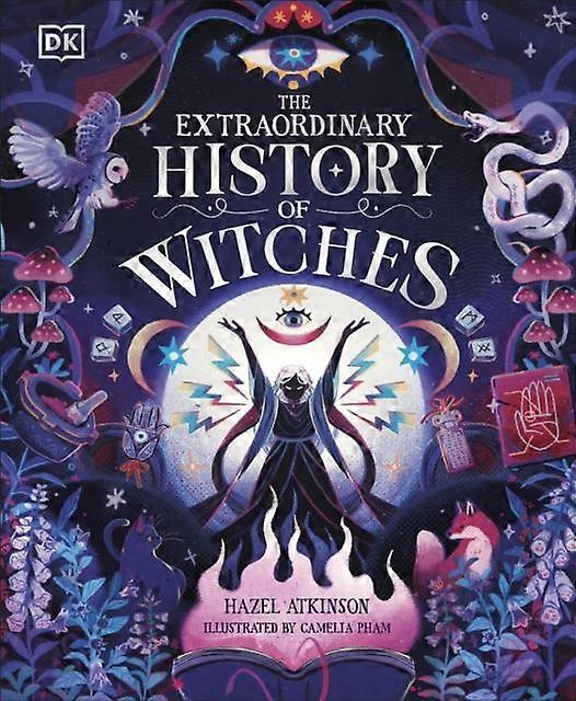 The Extraordinary History Of Witches by Hazel Atkinson Hardback Book