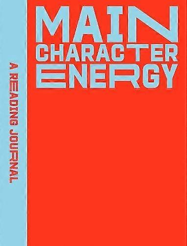A Reading Journal Main Character Energy by Sweet Hearts Press Paperback
