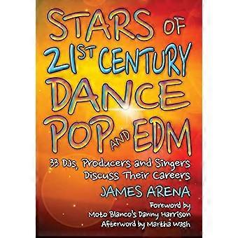 Sterren van de 21ste eeuw Dance Pop en EDM: 33 DJ's, producenten en zangers bespreken hun loopbaan