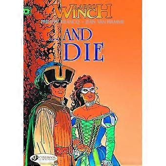 Largo Winch Vol. 6:... E Die
