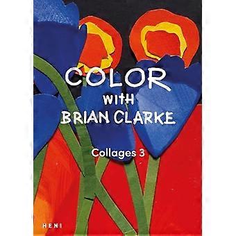 Malen mit Brian Clarke: Collagen 3