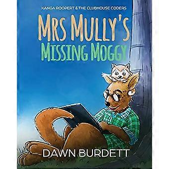 Fru Mullys forsvundne Moggy: Kanga Roopert og klubhusets kodere