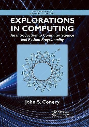Explorations In Computing An Introduction To Computer Science And Python Program - John S. Conery - Paperback - en Book