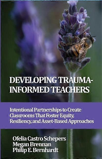 Developing Trauma-informed Teachers - Emerald Publishing Ltd - Paperback - en Book