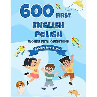 600 first english-polish words with questions a picture book for kids
