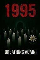 1995 - breathing again
