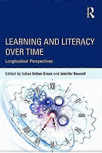 Learning and literacy over time longitudinal perspectives