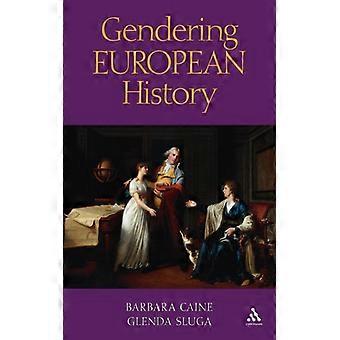 A Perspectiva de Gênero na História Europeia (1780-1920) - Barbara Caine - Brochura - Livro em Inglês - História