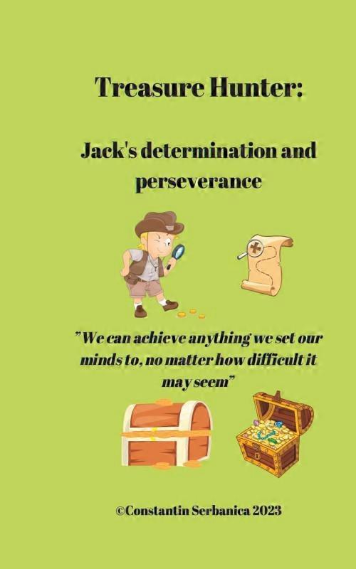 Treasure Hunter Jacks Determination And Perseverance