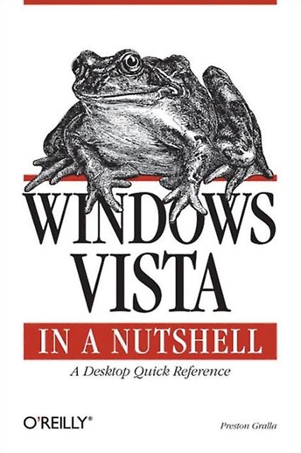 Windows Vista In A Nutshell by Preston Gralla Paperback