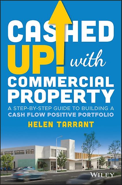 Cashed Up With Commercial Property by Helen Tarrant Paperback