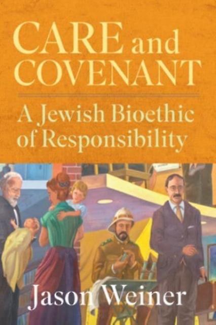 Care And Covenant - Jason Weiner - Medical ethics and professional conduct - Georgetown University Press - Paperback