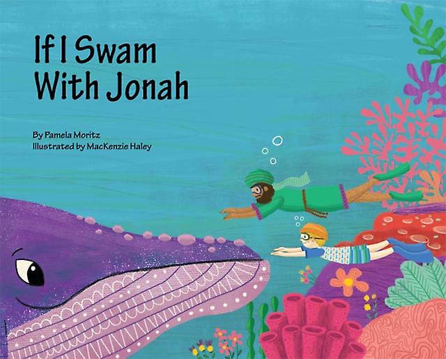 If I Swam With Jonah by Pamela Moritz Book