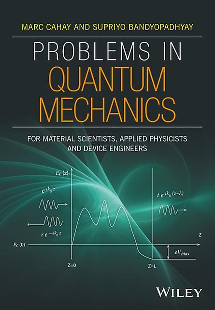 Problem Solving In Quantum Mechanics - Marc Cahay