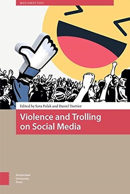 Violence And Trolling On Social Media Hardback Book