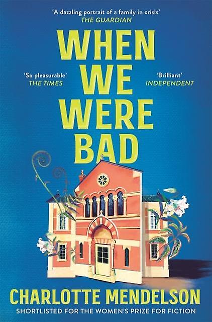 When We Were Bad by Charlotte Mendelson Paperback