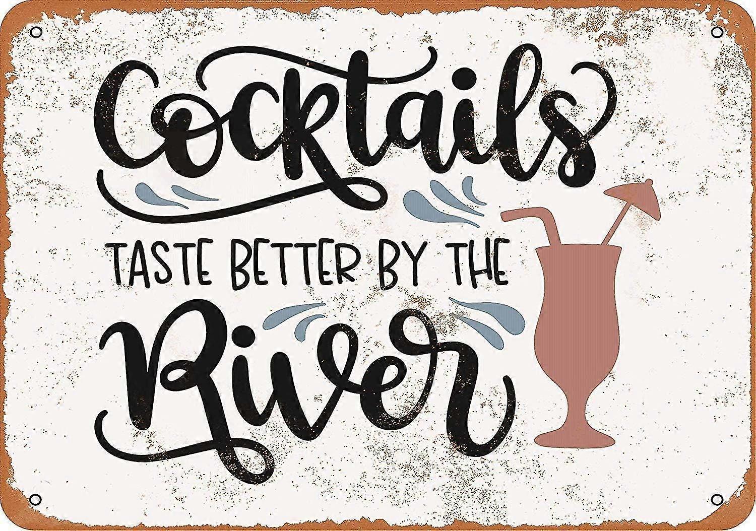8x12 polegadas OU 12x16 polegadas Metal Sign - Coquetéis Sabor Melhor Pelo Rio - Vintage Look Sign, Bar, C
