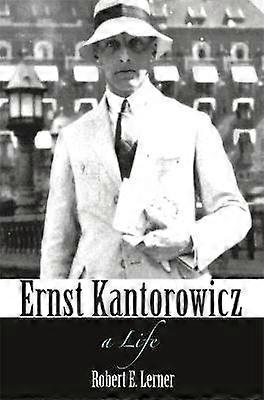 Ernst Kantorowicz - Une vie