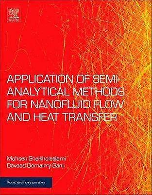 Applications of Semi-Analytical Methods for Nanofluid Flow and Heat Transfer