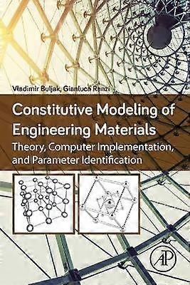 Constitutive Modeling of Engineering Materials