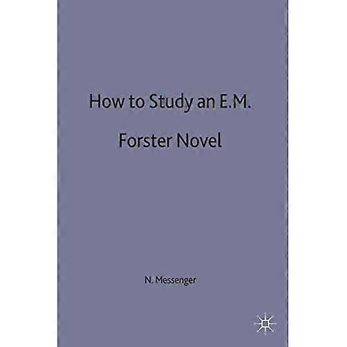 How to Study an E. M. Forster Novel - How to Study Literature