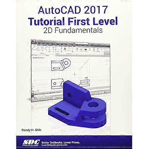 AutoCAD 2017 Tutorial First Level 2D Grundlagen