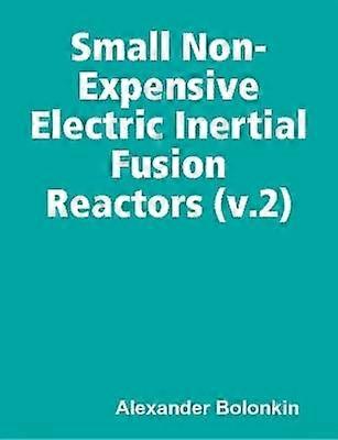 Small Non-Expensive Electric Inertial Fusion Reactors (v.2)