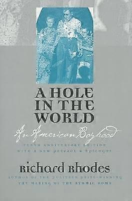 A Hole in the World - An American Boyhood