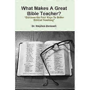 What Makes A Great Bible Teacher?
