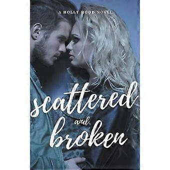 Scattered and Broken
