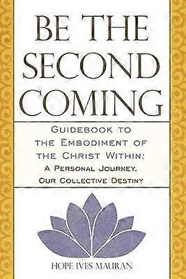 Be the Second Coming