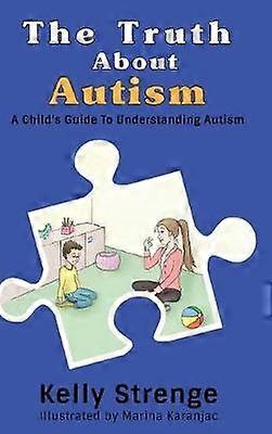 The Truth About Autism