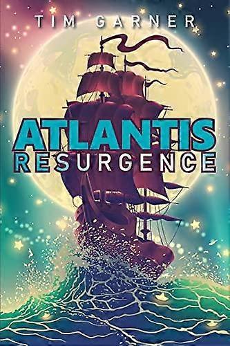 Atlantis - Tim Garner - Adventure fiction - Xlibris Us - Paperback
