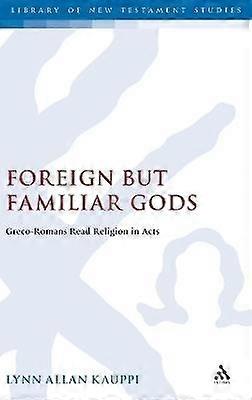 Foreign but Familiar Gods