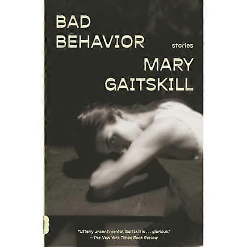 Bad Behavior : Stories
