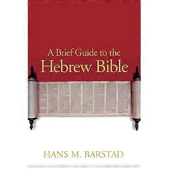 A Brief Guide To The Hebrew Bible - Hans M. Barstad - Paperback - en Book
