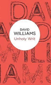 Unholy Writ - David Williams