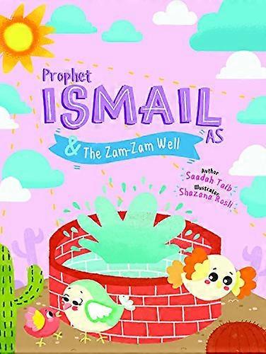Prophet Ismail and the ZamZam Well Activity Book