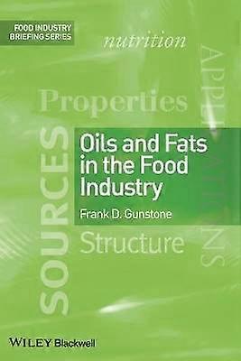 Oils and Fats in the Food Industry