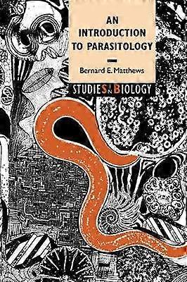 An Introduction to Parasitology