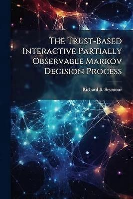 The Trust-Based Interactive Partially Observable Markov Decision Process