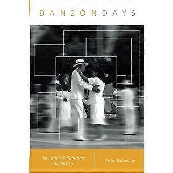 Danzn Days : Alter, Rasse und Romantik in Mexiko