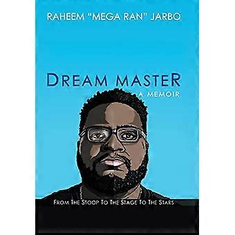 Dream Master: een memoires: van de stoep tot het podium tot de sterren