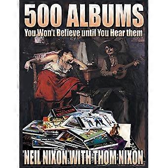 500 album a cui non crederai finché non li ascolterai