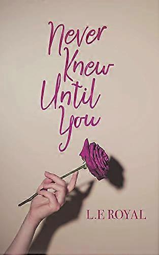 Never Knew Until You