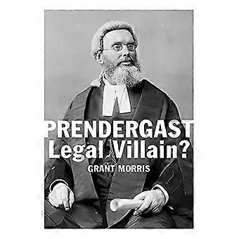 Prendergast Legal Bösewicht?