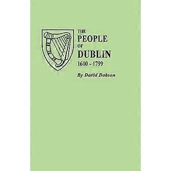 De inwoners van Dublin 1600-1799